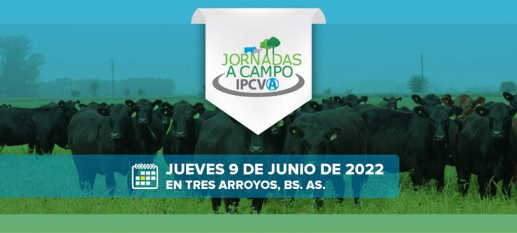 ¡El 9 de junio llega una nueva jornada a campo del IPCVA en Tres Arroyos!